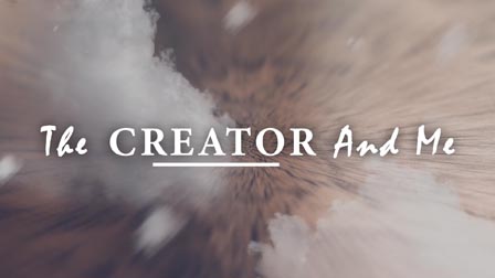The Creator & Me